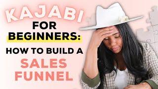 Kajabi Tutorial For Beginners (How To Build A Sales Funnel Step-By-Step)