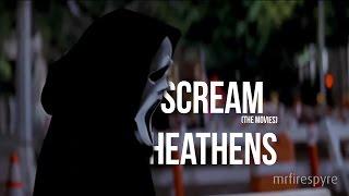 scream (movies) || heathens