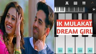 Ik Mulaqaat - ( Dream Girl ) | Mobile Perfect Piano Tutorial | SJ Piano Master