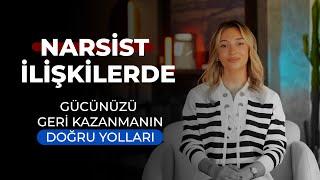 Narsist İlişkilerde Gücünüzü Geri Kazanmanın Doğru Yolları