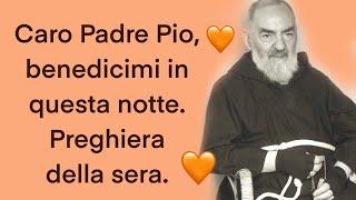 Caro Padre Pio, benedicimi in questa notte. Preghiera della sera.