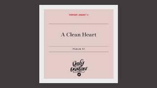 A Clean Heart — Daily Devotional