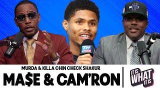 MA$E & CAM CHIN CHECK SHAKUR | S4 EP 56