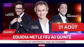 PRONOSTICS EQUIDIA MET LE FEU AU QUINTÉ DU 21 AOÛT À VINCENNES.