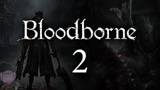 Bloodborne with ENB - 002 - Onward to Cleric Beast