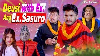 Deusi with Ex. And Ex. Sasuro | The Pk Vines