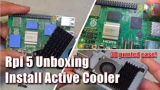 Unbox & Install Raspberry Pi 5: Compatible Active Cooler & 3D printed case