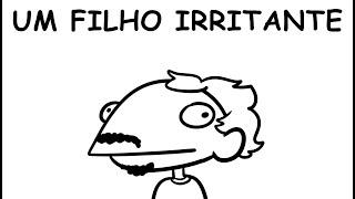 【Animação】UM FILHO IRRITANTE