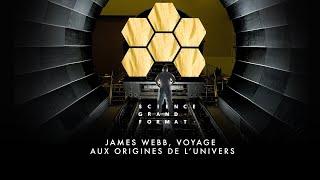 James Webb, Voyage aux origines de l'univers