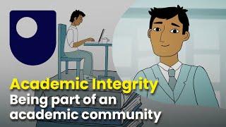 Academic Integrity - Being part of an academic community