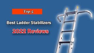 The Best Ladder Stabilizers 2024