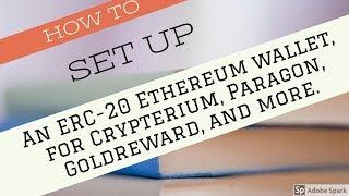 ️How to set up ERC-20 Ethereum wallet, required for Crypterium,Paragon, Goldreward, and more.