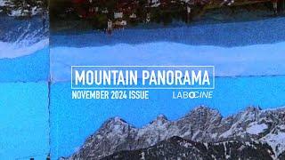 MOUNTAIN PANORAMA - Labocine November 2024 Issue Trailer