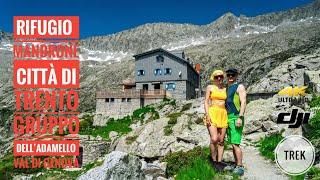 Rifugio Mandrone Città di Trento, gruppo Adamello, accesso malga Bedole Val di Genova (Carisolo)