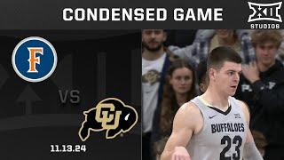 Cal State Fullerton vs. Colorado Condensed Game | 2024-25 Big 12 Men's Basketball