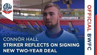 CONNOR HALL | Striker reflects on new deal with the club