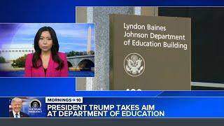 President Trump preparing to dissolve US Education Department