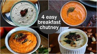 4 easy & quick chutney recipes for idli & dosa | south indian breakfast chutney recipes