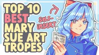 Top 10 BEST Mary Sue Tropes (And I Draw Them All) || SPEEDPAINT + COMMENTARY