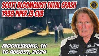 Scott Bloomquist Fatal J-3 Crash Mooresburg, TN 16 Aug 2024