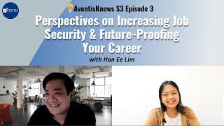 Perspectives on Increasing Job Security & Future-Proofing Your Career | #AventisKnows