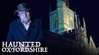 Haunted Oxfordshire | Witney, Burford, Chipping Norton & Woodstock's Most Terrifying Tales