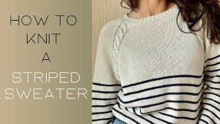 Knit a Summer Sweater with elegant stripes and easy cables ️