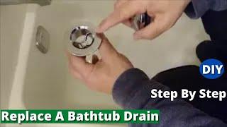 How To Replace A Bathtub Drain - Remove and Install New Drain - Step By Step