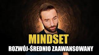 Idealny mindset dla średnio zaawansowanych w rozwoju osobistym.