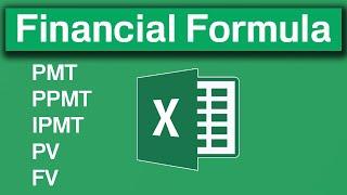 Financial function in Excel. PMT, PPMT, IPMT, PV, FV, NPER Function.