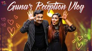 Guna's Reception Vlog Ft. Myna Nandhini & Yogesh | Myna Wings