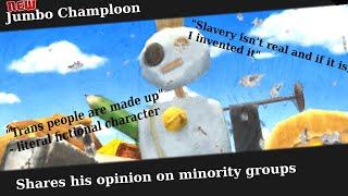 Jumbo Champloon has some opinions to share