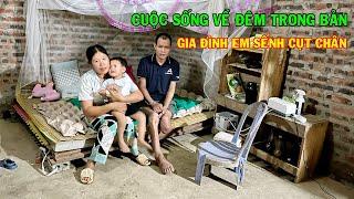 CUỘC SỐNG VỀ ĐÊM TRONG BẢN RỪNG CỦA GIA ĐÌNH EM SẾNH CỤT CHÂN '' BỮA CƠM TỐI CÓ GÌ...?