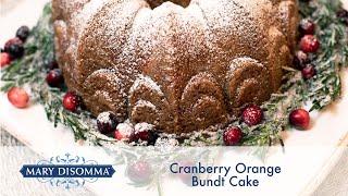 Cranberry Orange Bundt® Cake Recipe | Mary DiSomma