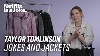 Taylor Tomlinson: Jokes And Jackets | Netflix Is A Joke