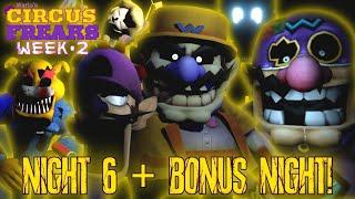 Five Nights At Wario's: Circus Freaks Week 2 Gameplay | Night 6 + Bonus Night!