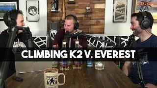 Mountain Climber Talks About Climbing K2 v. Everest