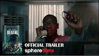 BREAKING | Official Trailer | Sphere Films Canada