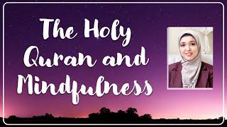 What Holy Quran says about Mindfulness & Meditation? | English