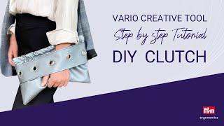 How to sew a DIY Clutch - Vario Creative Tool | Prym Ergonomics