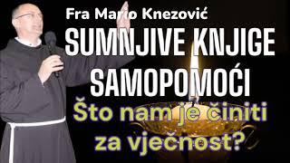 Fra Mario: Sumnjive KNJIGE SAMOPOMOĆI. Biblija knjiga života! @agapertv