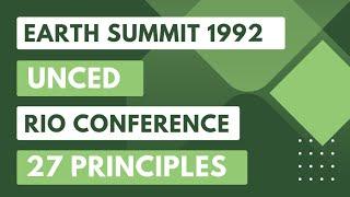 Rio Conference | Earth Summit | Rio Declaration | Rio de Janeiro Summit #riosummit Agenda 21