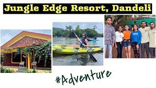 Jungle Edge Resort| Dandeli Resort | Water Activities | Vibe K Vlogs | Karnataka | Vlog:-26