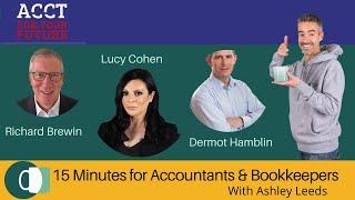 Dermot, Lucy and Richard  15 Minutes for Accountants & Bookkeepers