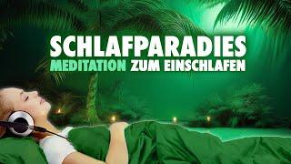 Schlafparadies - Geführte Einschlafmeditation