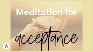 Meditation for acceptance