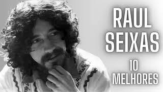 RAUL SEIXAS - TOP 10 MELHORES MÚSICAS