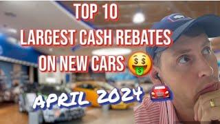 Largest Rebates on New Cars in April 2024. 