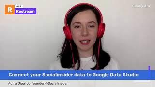 Teach me how to connect your Socialinsider data to Google Data Studio