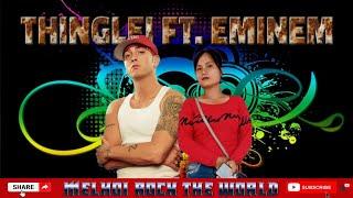 THINGLEI || VAHXY FT. EMINEM || MELHOI ROCK THE WORLD